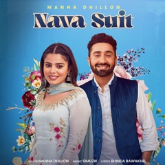 NAVA SUIT  Manna Dhillon