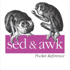 download EPUB 📂 sed and awk Pocket Reference: Text Processing with Regular Expressio