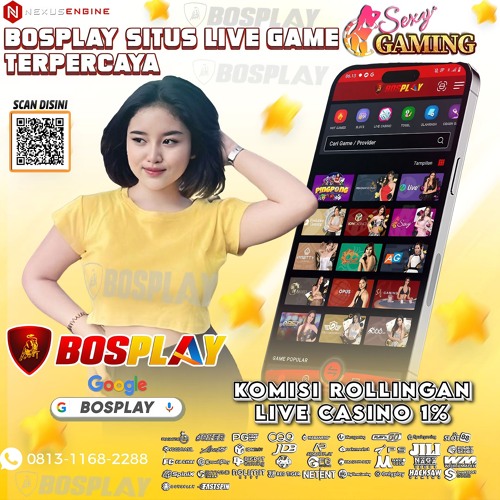 DAFTAR SITUS BOSPLAY AGENT SITUS LIVE CASINO GAMES AMAN DAN TERPERCAYA