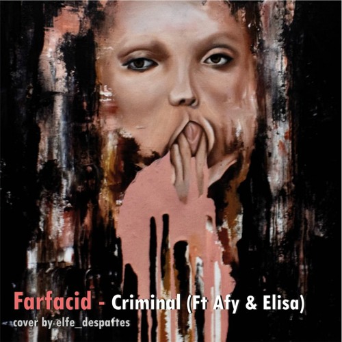 Criminal (Ft Afy & Elisa au chant)