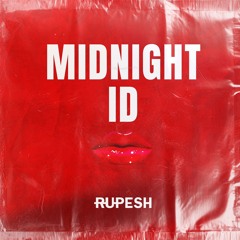 MIDNIGHT ID - RUPESH (Original Mix)