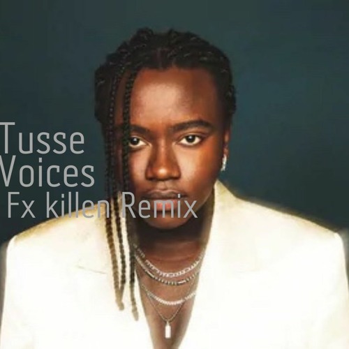 Tusse Voices Fx Killen Remix By Fx Killen