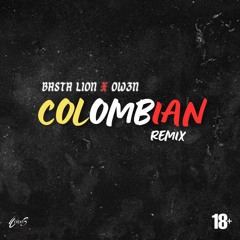 Basta Lion x OW3N - COLOMBIAN REMIX