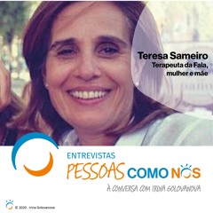 #10 — Como ver o copo meio cheio com Teresa Sameiro
