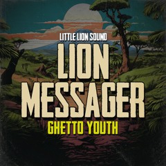 Lion Messager & Little Lion Sound - Ghetto Youth (Evidence Music)