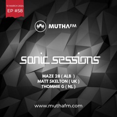 Sonic Sessions Ep58 with Maze28, Matt Skelton and Thommie G