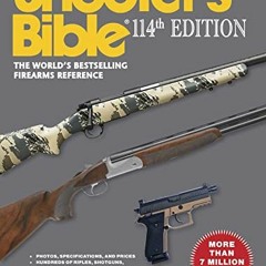 Get PDF EBOOK EPUB KINDLE Shooter's Bible - 114th Edition: The World's Bestselling Fi