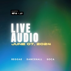 H7-6 & DJ SHAI (Xixgon Intl) Reggae, Dancehall, Soca — LIVE AUDIO (June 07, 2024)