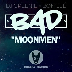 Bad - Moonmen SAMPLE