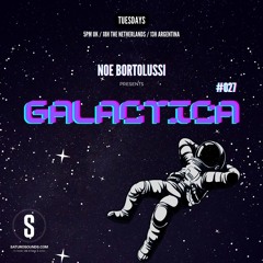 Noe Bortolussi pres. GALACTICA #027 [Saturo Sounds]