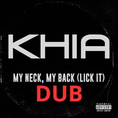 My Neck My Back DUB
