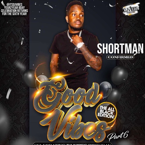 SHORTMAN X BUGZY - GOOD VIBES