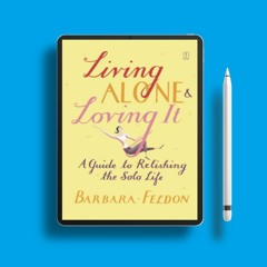 Living Alone and Loving It. No Charge [PDF]