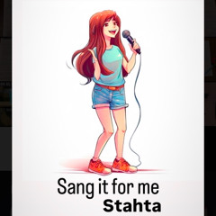 Stahta - Sang it