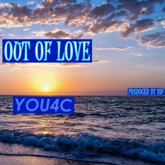 OUT OF LOVE