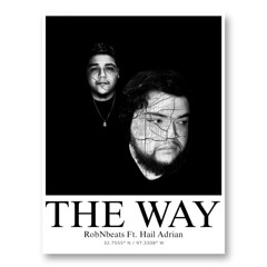 Robnbeats - The Way(feat. Hail Adrian) - Single