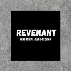 | REVENANT | INDUSTRIAL - ACID |