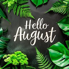 Hello August 2024 Mix