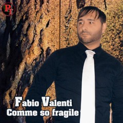 Comme So Fragile - Fabio Valenti