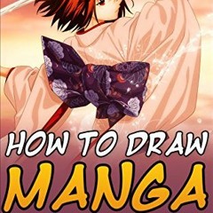 ✔️ [PDF] Download How to Draw Manga: The Absolute Step-By-Step Beginners Guide On Drawing Manga