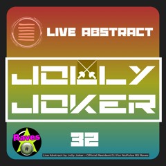 Jolly Joker Presents Live Abstract 32