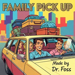 Family Pick-Up