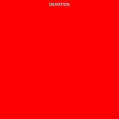 DEVOTION