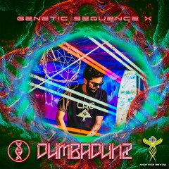 Genetic Sequence X - Guest mix by Dumbadunz