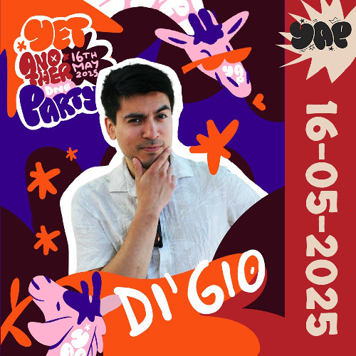 Di'Gio at Yet Another Party | May 16th 2025