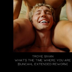 What's The Time Where You Are (SunCAHL Extended Rework)