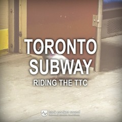 Riding The Subway - Doors Opening - Closing - Toronto TTC
