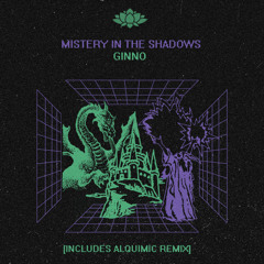• PREMIERE •  GINNO - Mistery In The Shadows