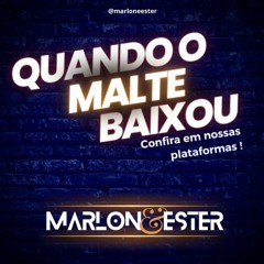 MARLON & ESTER -  QUANDO O MALTE BAIXOU