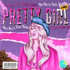 Mike Miller, Rhota, Monica Araceli - Pretty Girl (Original Mix) [G-MAFIA RECORDS]