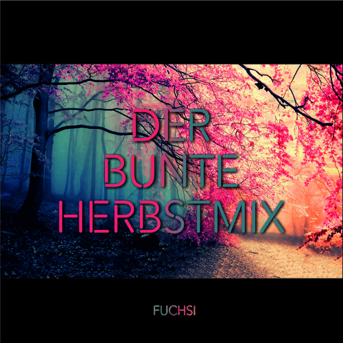 FUCHSI - Der Bunte Herbstmix