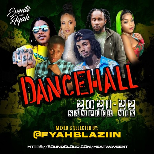 RAW DANCEHALL 2022 SAMPLER MIX @FYAHBLAZIIN