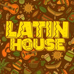 Concentrating Latin House