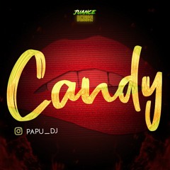 CANDY🍬- PAPU DJ (DemenciaMix3) PLAN B