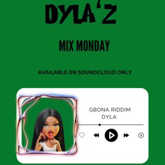 Gbona Riddim - Dyla