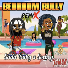 bedroom bully remix-Sada Baby