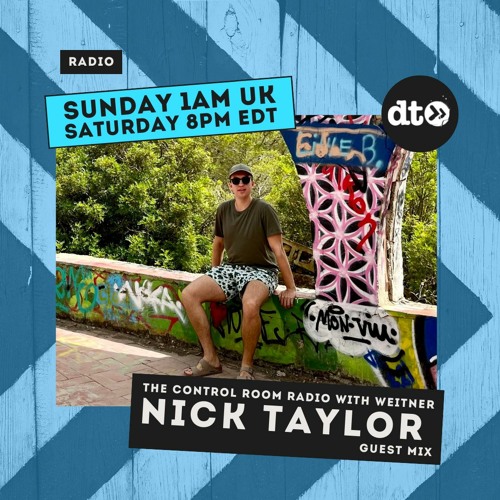The Control Room Radio #082 - Nick Taylor Guest Mix