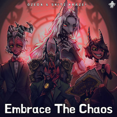 EMBRACE THE CHAOS MIX