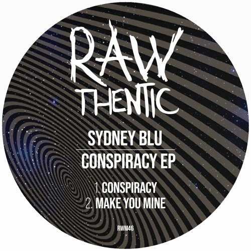 Sydney Blu - Conspiracy [Rawthentic]