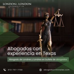 Abogados Con Experiencia En Texas  Abogado De Londres Y Londres En Bufete De Abogados