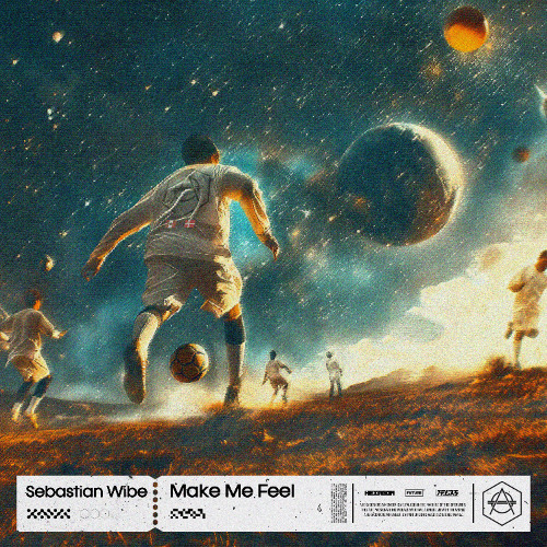 Sebastian Wibe - Make Me Feel [HEXAGON]