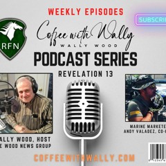 Coffee With Wally Episode EP2Y24 - Why This Podcast?