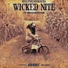 Wicked Nite (Feat.MIDNIGHTINYAMI) (Prod.Unholyfield)
