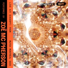 Live from MUTEK Montréal: Zoë Mc Pherson