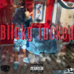 Blicky Tucked