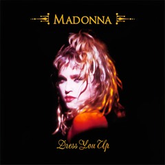 Madonna - Dress You Up (Dens54 Light Remix - Demo 04)